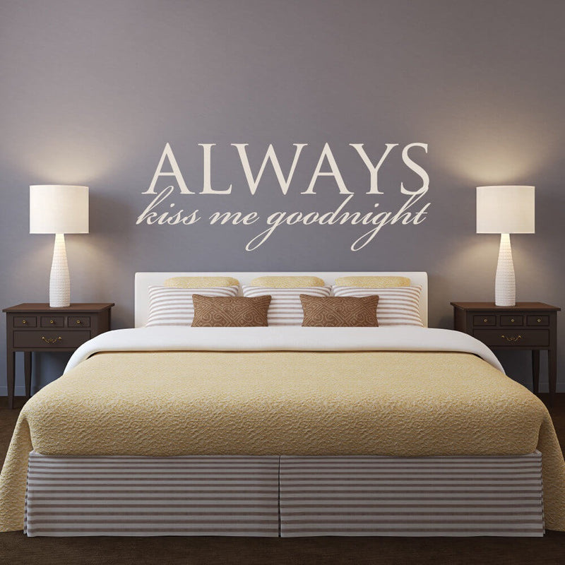 Always Kiss me Good Night Wall Stickers Decals