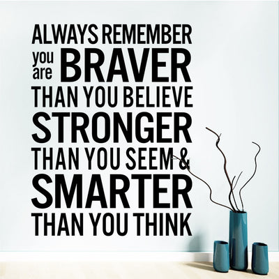 Always Remember you are braver wall decal quote
