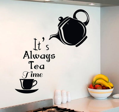 It's always tea time wall decal