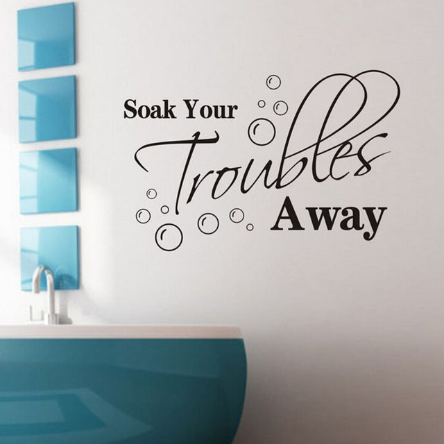 Soak-Your-Troubles-Away-wall decals