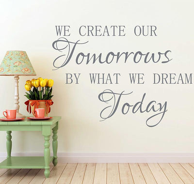 We Create Our Tomorrows Quote Wall Decal 1024x1024