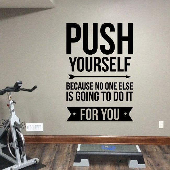 Push Yourself Wall Quote